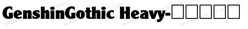 GenshinGothic Heavy字体转换